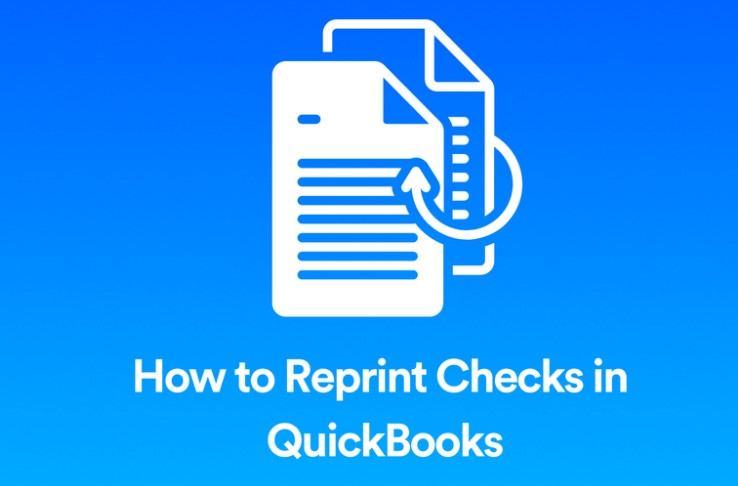 How To Reprint Check In QuickBooks? A Complete Guide