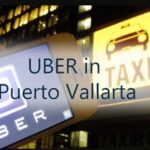 Is There Uber in Puerto Vallarta? A Safe and Easy Guide